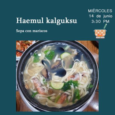  [Convocatoria] Taller de Cocina Coreana: Haemul kalguksu (해물칼국수) Sopa con mariscos.