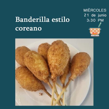  [Convocatoria] Taller de Cocina Coreana: Banderilla estilo coreano.