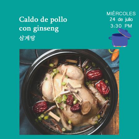 [Convocatoria] Taller de Cocina Coreana: Caldo de pollo con ginseng 삼계탕