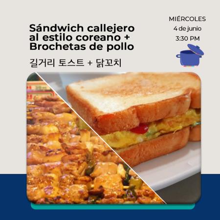[Convocatoria] Taller de Cocina Coreana: Sándwich callejero al estilo coreano + brochetas de pollo 길거리 토스트+닭꼬치