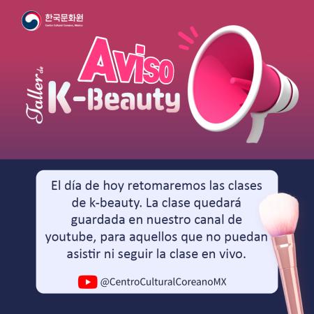 [Aviso] Clase 6 del taller de K-Beauty