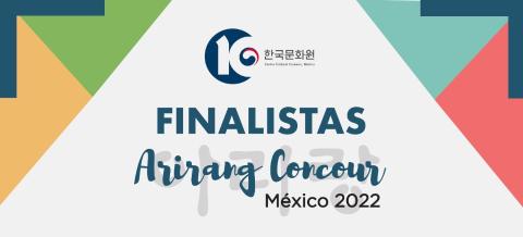  [Anuncio] Finalistas Arirang Concour 2022.